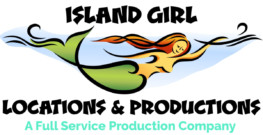 Island Girl Locations and Productions